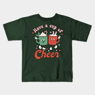 Have a Cup of Cheer Kids T-Shirt